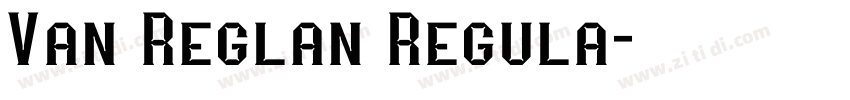 Van Reglan Regula字体转换